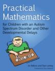 Practical Mathematics for Children with an Autism Spectrum Disorder and Other Developmental Delays - eBook
