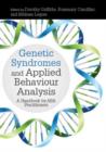 Genetic Syndromes and Applied Behaviour Analysis : A Handbook for ABA Practitioners - eBook