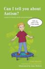 Can I tell you about Autism? : A guide for friends, family and professionals - eBook