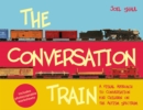 The Conversation Train : A Visual Approach to Conversation for Children on the Autism Spectrum - eBook