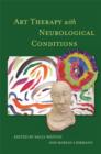 Art Therapy with Neurological Conditions - eBook