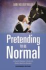 Pretending to be Normal : Living with Asperger's Syndrome (Autism Spectrum Disorder)  Expanded Edition - eBook