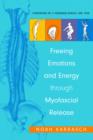 Freeing Emotions and Energy Through Myofascial Release - eBook