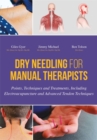 Dry Needling for Manual Therapists : Points, Techniques and Treatments, Including Electroacupuncture and Advanced Tendon Techniques - eBook