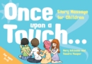 Once Upon a Touch... : Story Massage for Children - eBook