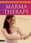 Marma Therapy : The Healing Power of Ayurvedic Vital Point Massage - eBook