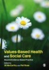 Values-Based Health & Social Care : Beyond Evidence-Based Practice - eBook