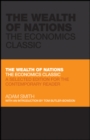 The Wealth of Nations : The Economics Classic - A Selected Edition for the Contemporary Reader - eBook