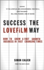 Success the LOVEFiLM Way : How to Grow A Fast Growth Business in Fast Changing Times - eBook