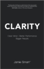 Clarity : Clear Mind, Better Performance, Bigger Results - eBook