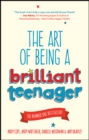 The Art of Being a Brilliant Teenager - eBook