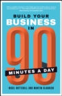 Build Your Business In 90 Minutes A Day - eBook