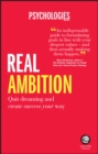 Real Ambition : Quit Dreaming and Create Success Your Way - eBook