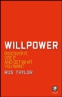 Willpower : Discover It, Use It and Get What You Want - Book