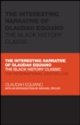 The Interesting Narrative of Olaudah Equiano : The Black History Classic - eBook