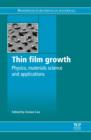 Thin Film Growth : Physics, Materials Science and Applications - eBook