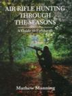 Air Rifle Hunting Through the Seasons: A Guide to Fieldcraft - Book