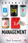 Advanced Brand Management -- 3rd Edition : Building and activating a powerful brand strategy - eBook