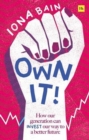 Own It! : How our generation can invest our way to a better future - Book