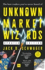 Unknown Market Wizards : The best traders you've never heard of - Book