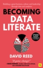 Becoming Data Literate : Building a great business, culture and leadership through data and analytics - eBook