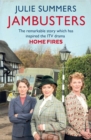 Jambusters : The remarkable story which has inspired the ITV drama Home Fires - eBook