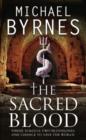 The Sacred Blood : The thrilling sequel to The Sacred Bones, for fans of Dan Brown - eBook