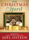 A Christmas Spirit : Memories of  Family, Friends and Faith - eBook