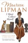 I Must Collect Myself : Choice Cuts From a Long Shelf-Life - eBook