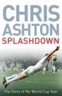 Splashdown : The Story of My World Cup Year - eBook