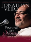 Finding My Voice : Playing the fool, and other triumphs! - eBook