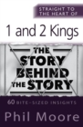 Straight to the Heart of 1 and 2 Kings : 60 bite-sized insights - eBook