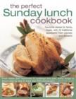Perfect Sunday Lunch Cookbook - Book