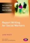 Report Writing for Social Workers - eBook