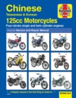 Chinese, Taiwanese & Korean 125cc Motorcycles Haynes Repair Manual : Revised 2015 - Book