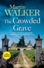 The Crowded Grave : Bruno deals with murder and mayhem in rural France - eBook