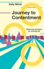 Journey to Contentment : Pilgrimage principles for everyday life - Book