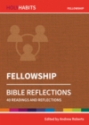 Holy Habits Bible Reflections: Fellowship : 40 readings and reflections - Book