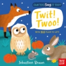 Can You Say It Too? Twit! Twoo! - Book