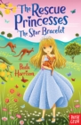 The Rescue Princesses: The Star Bracelet - Book