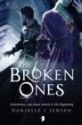 The Broken Ones : (Prequel to the Malediction Trilogy) - eBook