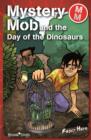Mystery Mob and the Day of the Dinosaurs - eBook