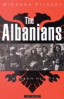 The Albanians : A Modern History - eBook