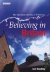 Believing in Britain : The Spiritual Identity of 'Britishness' - eBook