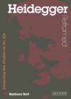 Heidegger Reframed : Interpreting Key Thinkers for the Arts - eBook