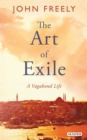 The Art of Exile : A Vagabond Life - eBook