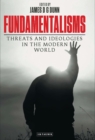 Fundamentalisms : Threats and Ideologies in the Modern World - eBook
