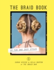 The Braid Book: 20 fun and easy styles - eBook