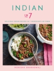 Indian in 7 : Delicious Indian recipes in 7 ingredients or fewer - Book