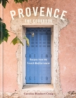 Provence : Recipes from the French Mediterranean - eBook